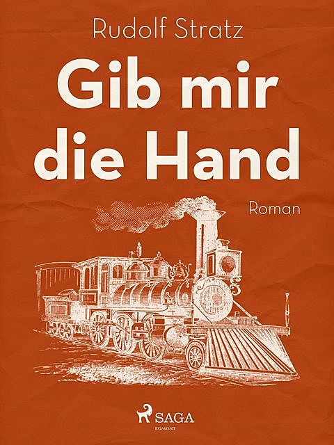 Gib mir die Hand, Rudolf Stratz
