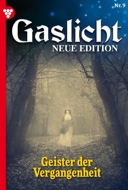 Gaslicht – Neue Edition 9 – Mystikroman, Vanessa Crawford