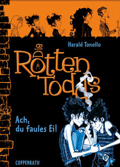 Die Rottentodds - Band 3, Harald Tonollo