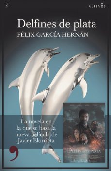 Delfines de plata, Félix García Hernán