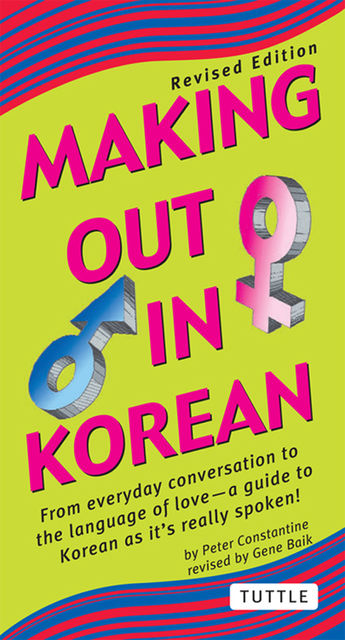 Making Out in Korean, Peter Constantine