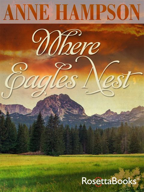 Where Eagles Nest, Anne Hampson