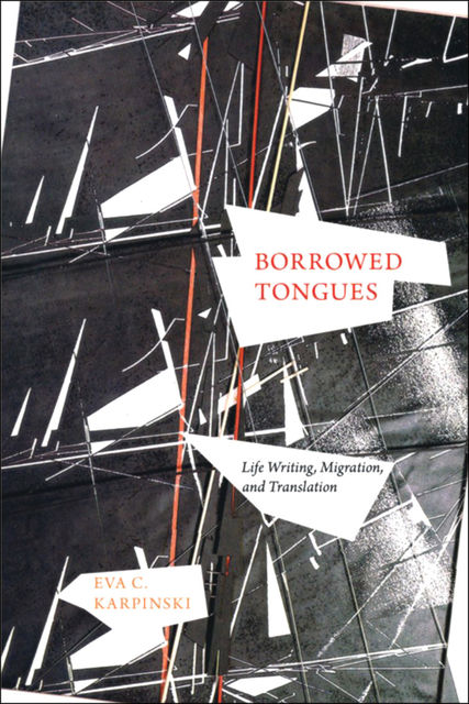Borrowed Tongues, Eva C. Karpinski