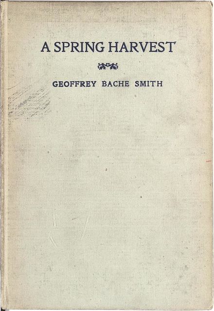 A Spring Harvest, Geoffrey Smith