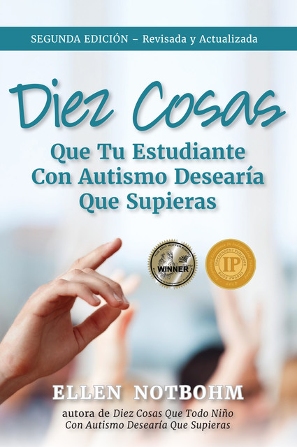 Diez cosas que tu estudiante con autismo desearía que supieras, Ellen Notbohm