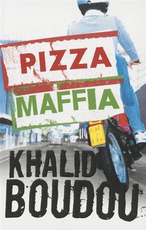 Pizzamaffia, Khalid Boudou