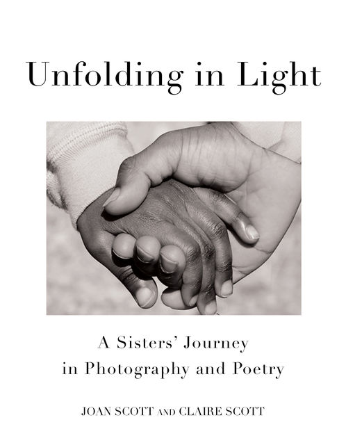 Unfolding in Light, Claire Scott, Joan Scott