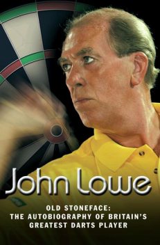 Old Stoneface – My Autobiography, John Lowe