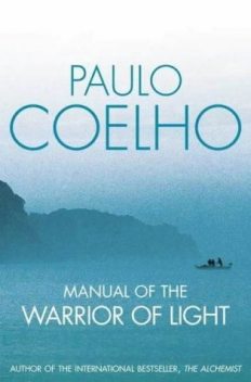 The Manual of the Warrior of Light, Paulo Coelho