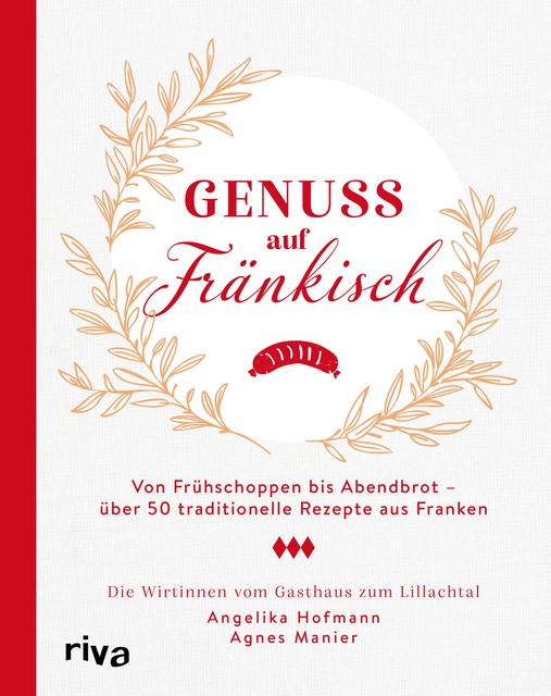 Genuss auf Fränkisch, Agnes Manier, Angelika Hofmann