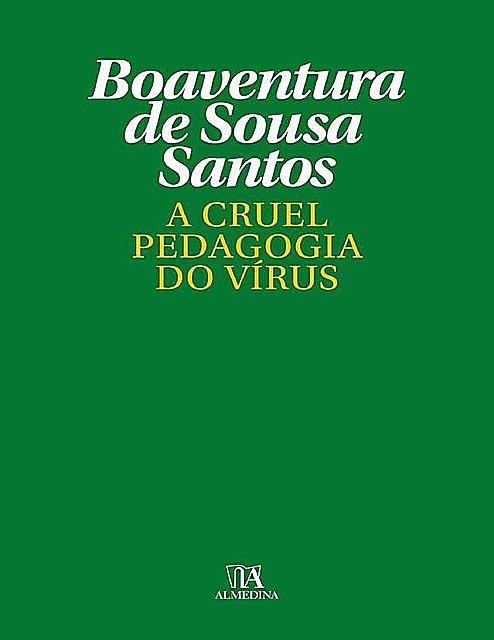 A Cruel Pedagogia do Vírus, Boaventura de Sousa Santos