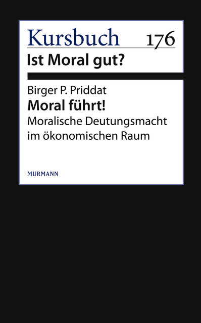 Moral führt, Birger P. Priddat