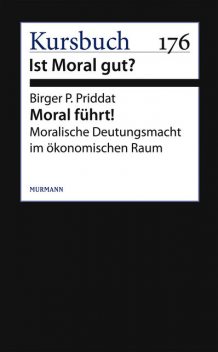 Moral führt, Birger P. Priddat