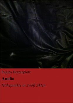 Analia, Regina Hotzenplotz