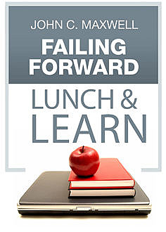 Failing Forward Lunch & Learn, Maxwell John