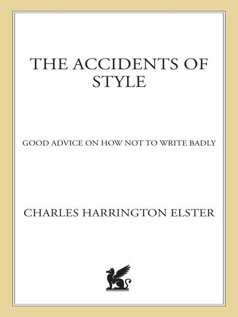 The Accidents of Style, Charles Harrington Elster