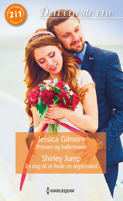 Prinsen og ballerinaen/En dag til at finde en ægtemand, Jessica Gilmore, Shirley Jump