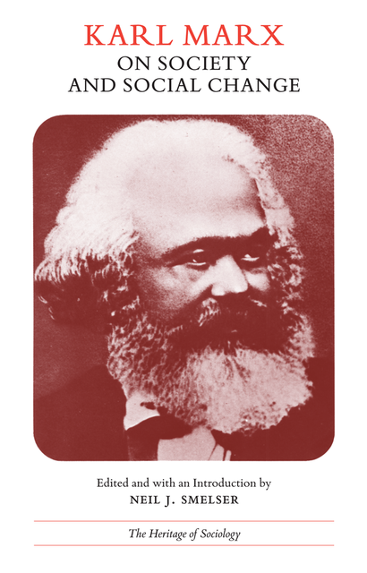 Karl Marx on Society and Social Change, Karl Marx