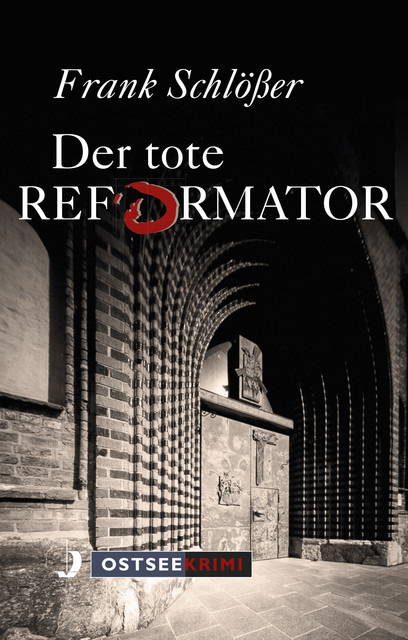 Der tote Reformator, Frank Schlößer