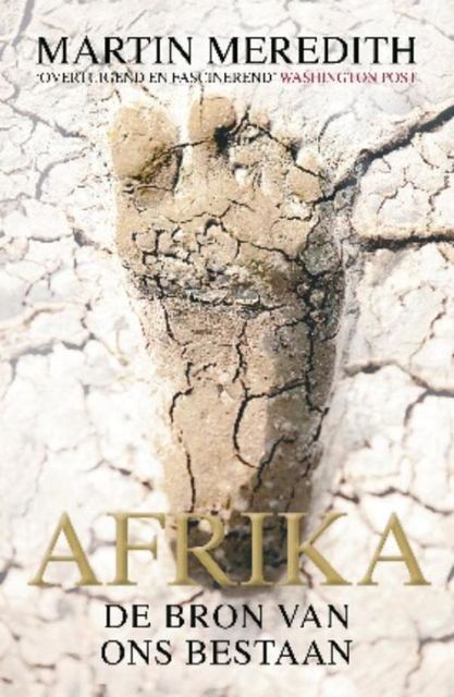 Afrika: de bron van ons bestaan, Martin Meredith