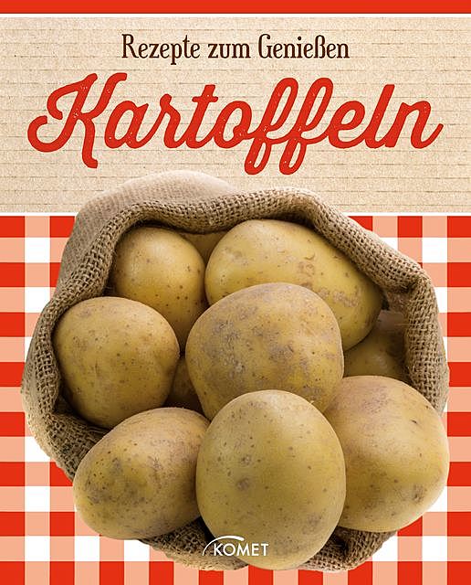 Kartoffeln, Komet Verlag