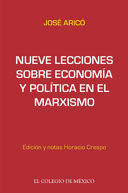 Nueve lecciones sobre economía y política en el marxismo, Horacio Crespo