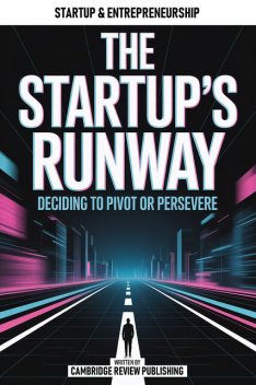 The Startup's Runway, Cambridge Review Publishing