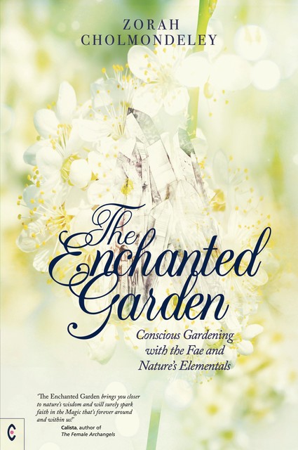 The Enchanted Garden, Zorah Cholmondeley