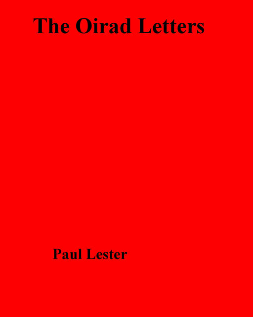 The Oirad Letters, Paul Lester