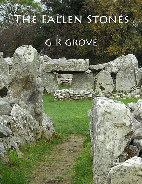 The Fallen Stones, G.R.Grove
