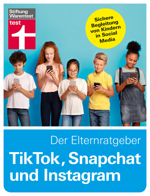 TikTok, Snapchat und Instagram – Der Elternratgeber, Tobias Bücklein, @dieserdad
