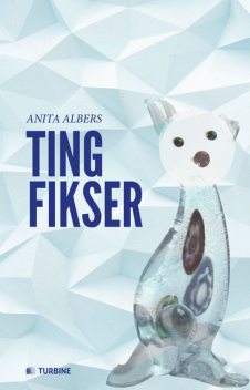 Tingfikser, Anita Albers