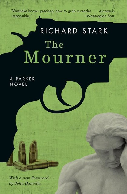 The Mourner, Richard Stark