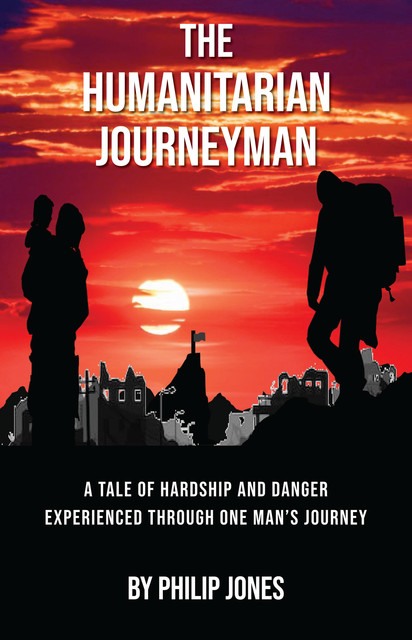 The Humanitarian Journeyman, Philip Jones