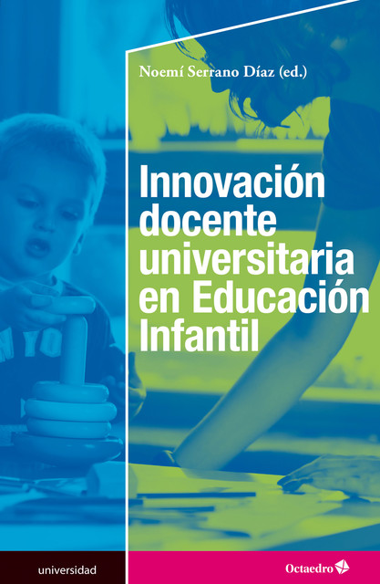 Innovación docente universitaria en Educación Infantil, Noemí Serrano Díaz