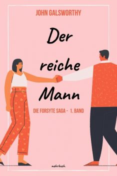 Der reiche Mann, John Galsworthy