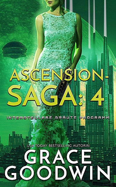 Ascension Saga: 4, Grace Goodwin
