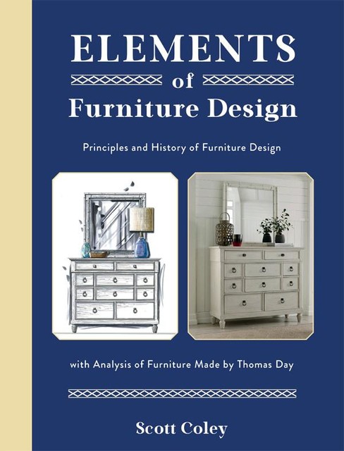 Elements of Furniture Design, Scott Coley