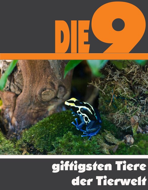 Die neun giftigsten Tiere der Tierwelt, A.D. Astinus