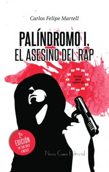 Palíndromo I, Carlos Felipe Martell