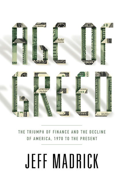 Age of Greed, Jeff Madrick