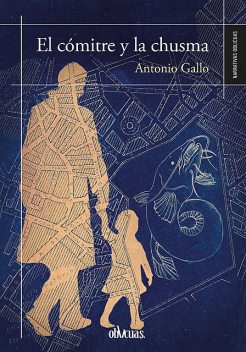 El cómitre y la chusma, Antonio Gallo