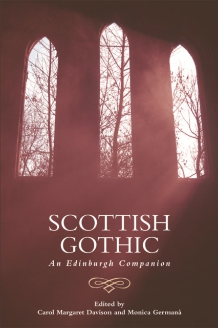 Scottish Gothic, Carol Margaret Davison, Monica Germana