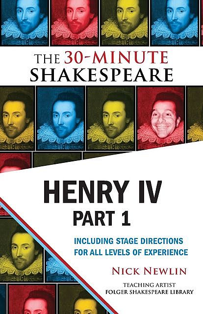 Henry IV, Part 1: The 30-Minute Shakespeare, William Shakespeare