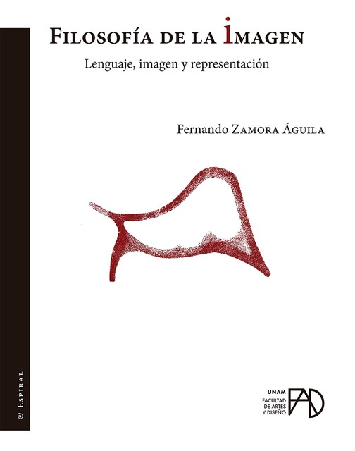 Filosofía de la imagen: lenguaje, imagen y representación, Fernando Zamora Águila