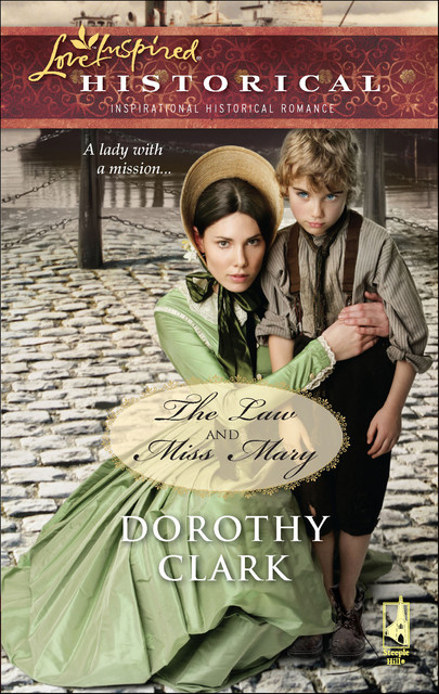 The Law and Miss Mary, Dorothy Clark