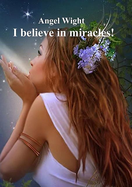 I believe in miracles, Angel Wight, Malcolm Kerr