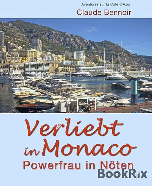 Verliebt in Monaco, Claude Bennoir