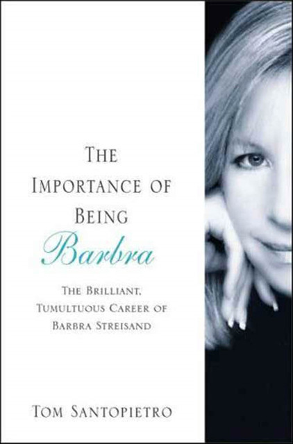 The Importance of Being Barbra, Tom Santopietro