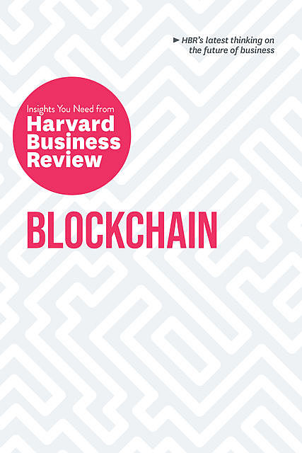Blockchain, Don Tapscott, Harvard Business Review, Marco Iansiti, Karim R. Lakhani